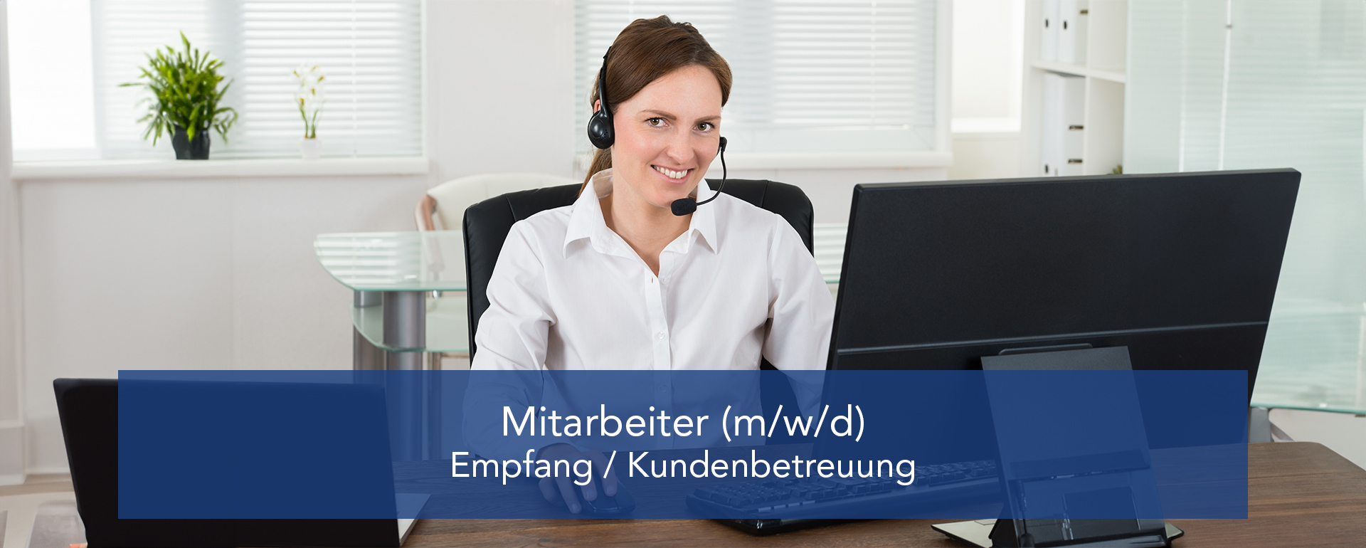 Mitarbeiter (m/w/d) Empfang / Kundenbetreuung