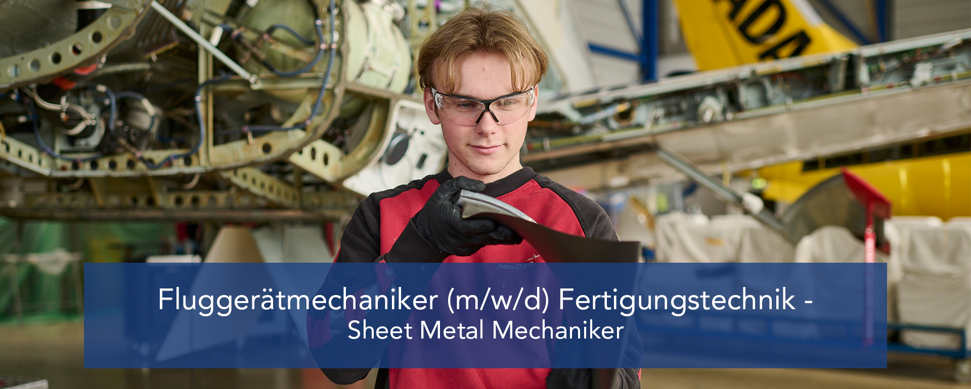 Fluggerätmechaniker (m/w/d) Fertigungstechnik - Sheet Metal Mechaniker